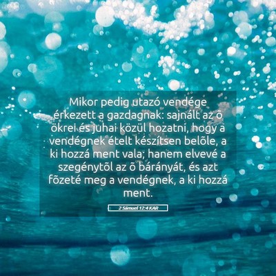 Picture 05 - 2 Sámuel 12:4 KAR - Mikor pedig utazó vendége érkezett a - Bible Verse Picture