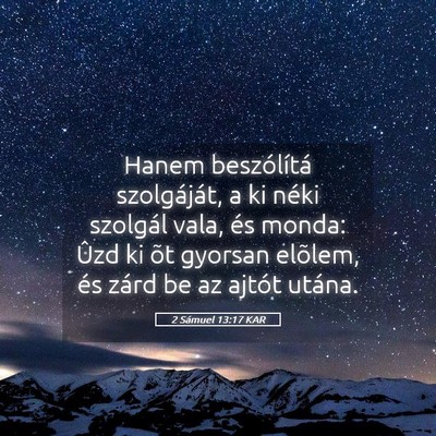 Picture 05 - 2 Sámuel 13:17 KAR - Hanem beszólítá szolgáját, a ki néki - Bible Verse Picture