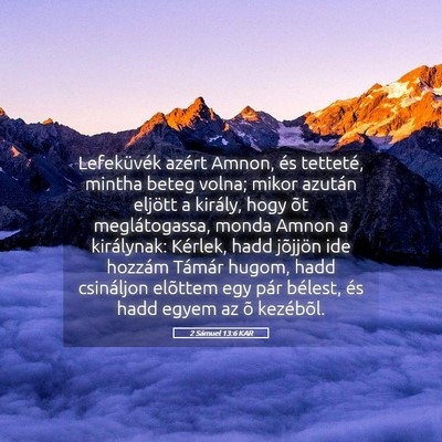 Picture 05 - 2 Sámuel 13:6 KAR - Lefeküvék azért Amnon, és tetteté, mintha - Bible Verse Picture