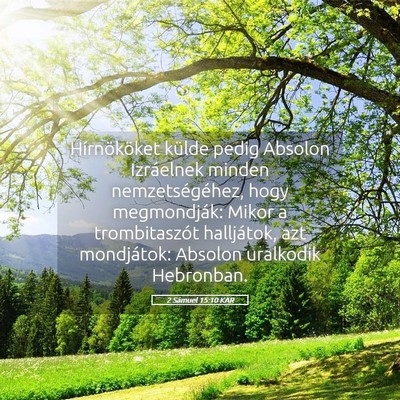 Picture 05 - 2 Sámuel 15:10 KAR - Hírnököket külde pedig Absolon Izráelnek - Bible Verse Picture