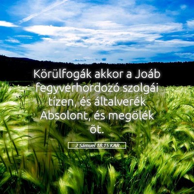 Picture 05 - 2 Sámuel 18:15 KAR - Körülfogák akkor a Joáb fegyverhordozó - Bible Verse Picture