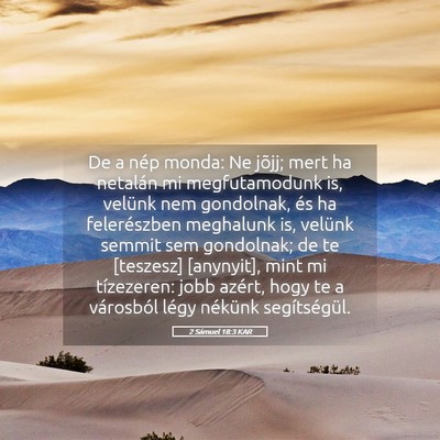 Picture 05 - 2 Sámuel 18:3 KAR - De a nép monda: Ne jõjj; mert ha netalán mi - Bible Verse Picture