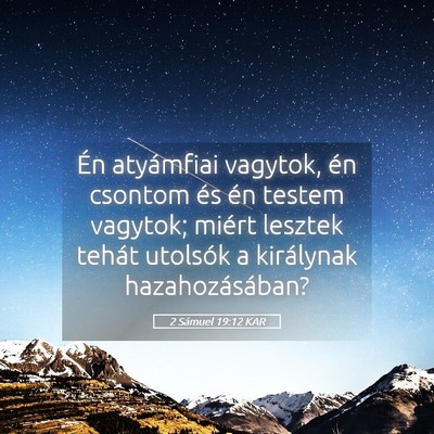 Picture 05 - 2 Sámuel 19:12 KAR - Én atyámfiai vagytok, én csontom és én - Bible Verse Picture