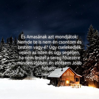 Picture 05 - 2 Sámuel 19:13 KAR - És Amasának azt mondjátok: Nemde te is nem én - Bible Verse Picture