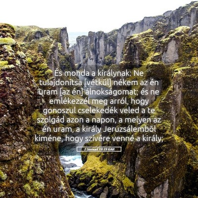 Picture 05 - 2 Sámuel 19:19 KAR - És monda a királynak: Ne tulajdonítsa - Bible Verse Picture