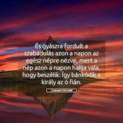 Picture 05 - 2 Sámuel 19:2 KAR - És gyászra fordult a szabadulás azon a napon - Bible Verse Picture