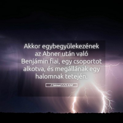 Picture 05 - 2 Sámuel 2:25 KAR - Akkor egybegyülekezének az Abner után való - Bible Verse Picture