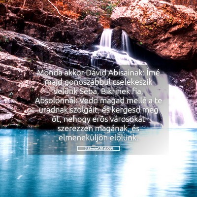 Picture 05 - 2 Sámuel 20:6 KAR - Monda akkor Dávid Abisainak: Ímé majd - Bible Verse Picture
