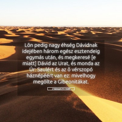 Picture 05 - 2 Sámuel 21:1 KAR - Lõn pedig nagy éhség Dávidnak idejében - Bible Verse Picture
