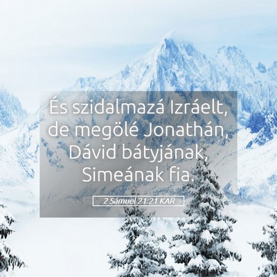 Picture 05 - 2 Sámuel 21:21 KAR - És szidalmazá Izráelt, de megölé Jonathán, - Bible Verse Picture