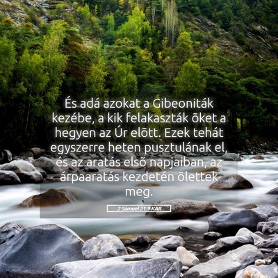Picture 05 - 2 Sámuel 21:9 KAR - És adá azokat a Gibeoniták kezébe, a kik - Bible Verse Picture