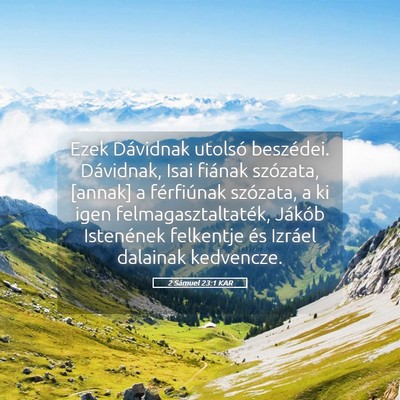 Picture 05 - 2 Sámuel 23:1 KAR - Ezek Dávidnak utolsó beszédei. Dávidnak, Isai - Bible Verse Picture