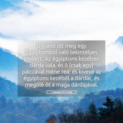 Picture 05 - 2 Sámuel 23:21 KAR - Ugyanõ ölt meg egy Égyiptomból való - Bible Verse Picture