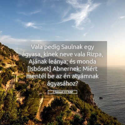 Picture 05 - 2 Sámuel 3:7 KAR - Vala pedig Saulnak egy ágyasa, kinek neve vala - Bible Verse Picture