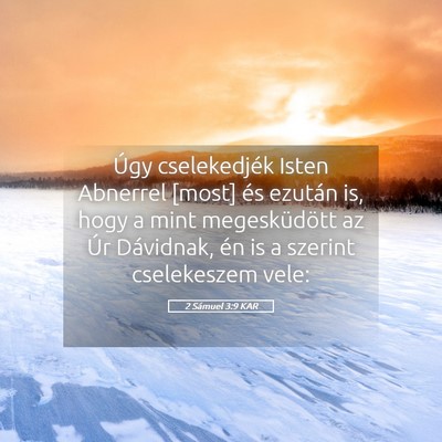 Picture 05 - 2 Sámuel 3:9 KAR - Úgy cselekedjék Isten Abnerrel [most] és - Bible Verse Picture