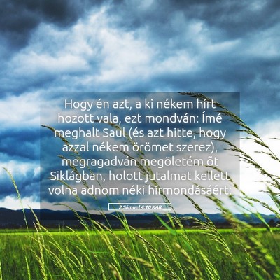 Picture 05 - 2 Sámuel 4:10 KAR - Hogy én azt, a ki nékem hírt hozott vala, ezt - Bible Verse Picture