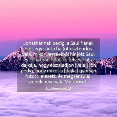 Picture 05 - 2 Sámuel 4:4 KAR - Jonathánnak pedig, a Saul fiának volt egy - Bible Verse Picture