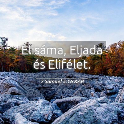 Picture 05 - 2 Sámuel 5:16 KAR - Elisáma, Eljada és - Bible Verse Picture