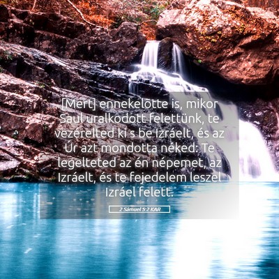 Picture 05 - 2 Sámuel 5:2 KAR - [Mert] ennekelõtte is, mikor Saul uralkodott - Bible Verse Picture