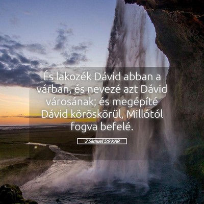 Picture 05 - 2 Sámuel 5:9 KAR - És lakozék Dávid abban a várban, és nevezé - Bible Verse Picture