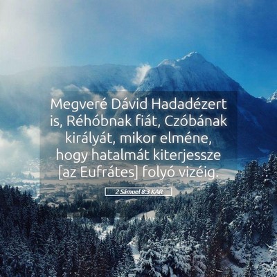 Picture 05 - 2 Sámuel 8:3 KAR - Megveré Dávid Hadadézert is, Réhóbnak fiát, - Bible Verse Picture