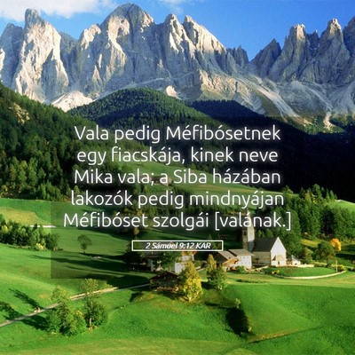Picture 05 - 2 Sámuel 9:12 KAR - Vala pedig Méfibósetnek egy fiacskája, kinek - Bible Verse Picture