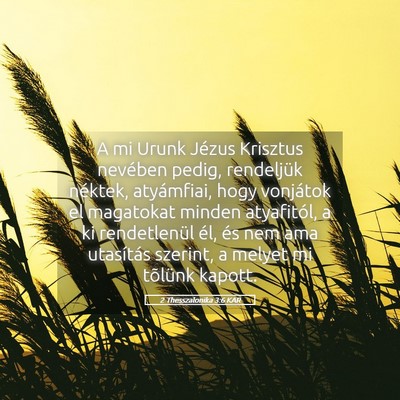Picture 05 - 2 Thesszalonika 3:6 KAR - A mi Urunk Jézus Krisztus nevében pedig, - Bible Verse Picture