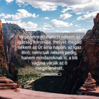 Picture 05 - 2 Timóteus 4:8 KAR - Végezetre eltétetett nékem az igazság - Bible Verse Picture