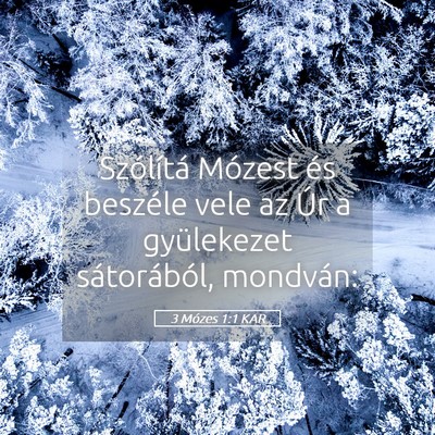 Picture 05 - 3 Mózes 1:1 KAR - Szólítá Mózest és beszéle vele az Úr a - Bible Verse Picture