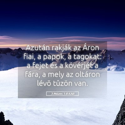Picture 05 - 3 Mózes 1:8 KAR - Azután rakják az Áron fiai, a papok, a - Bible Verse Picture