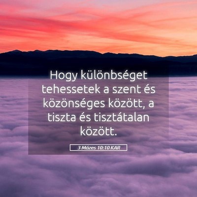 Picture 05 - 3 Mózes 10:10 KAR - Hogy különbséget tehessetek a szent és - Bible Verse Picture