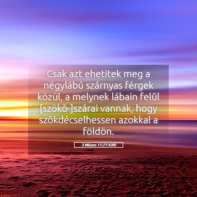 Picture 05 - 3 Mózes 11:21 KAR - Csak azt ehetitek meg a négylábú szárnyas - Bible Verse Picture