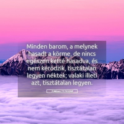 Picture 05 - 3 Mózes 11:26 KAR - Minden barom, a melynek hasadt a körme, de nincs - Bible Verse Picture