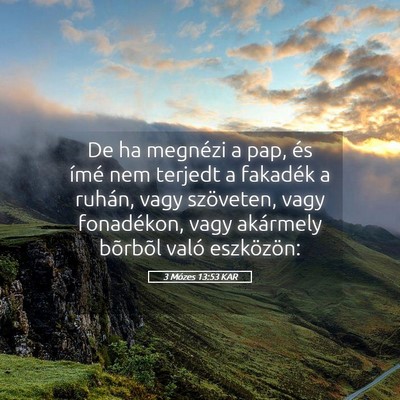 Picture 05 - 3 Mózes 13:53 KAR - De ha megnézi a pap, és ímé nem terjedt a - Bible Verse Picture