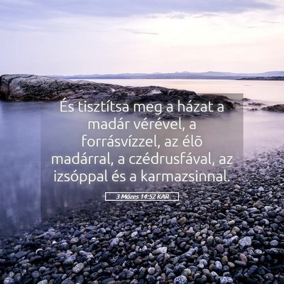 Picture 05 - 3 Mózes 14:52 KAR - És tisztítsa meg a házat a madár vérével, a - Bible Verse Picture