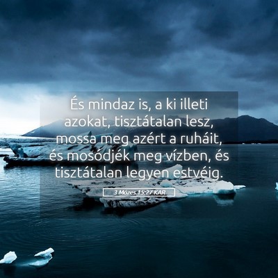 Picture 05 - 3 Mózes 15:27 KAR - És mindaz is, a ki illeti azokat, tisztátalan - Bible Verse Picture