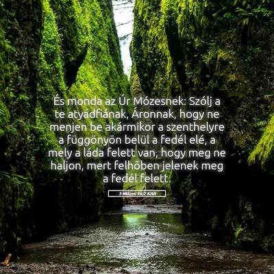 Picture 05 - 3 Mózes 16:2 KAR - És monda az Úr Mózesnek: Szólj a te - Bible Verse Picture