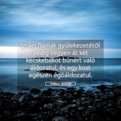 Picture 05 - 3 Mózes 16:5 KAR - Izráel fiainak gyülekezetétõl pedig vegyen - Bible Verse Picture