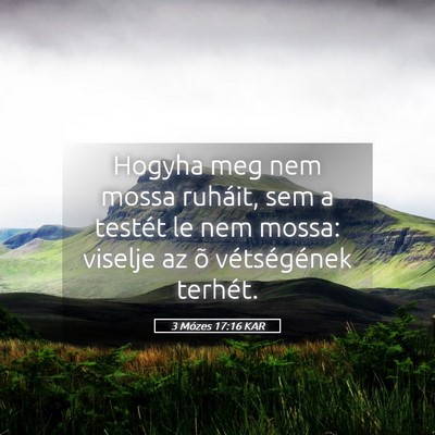 Picture 05 - 3 Mózes 17:16 KAR - Hogyha meg nem mossa ruháit, sem a testét le - Bible Verse Picture