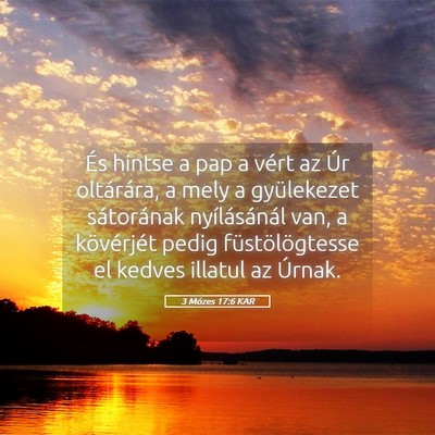 Picture 05 - 3 Mózes 17:6 KAR - És hintse a pap a vért az Úr oltárára, a - Bible Verse Picture