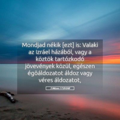 Picture 05 - 3 Mózes 17:8 KAR - Mondjad nékik [ezt] is: Valaki az Izráel - Bible Verse Picture