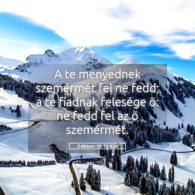 Picture 05 - 3 Mózes 18:15 KAR - A te menyednek szemérmét fel ne fedd; a te - Bible Verse Picture