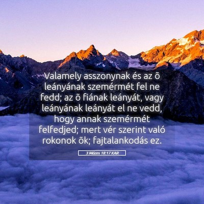 Picture 05 - 3 Mózes 18:17 KAR - Valamely asszonynak és az õ leányának - Bible Verse Picture
