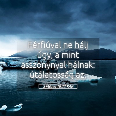 Picture 05 - 3 Mózes 18:22 KAR - Férfiúval ne hálj úgy, a mint asszonynyal - Bible Verse Picture