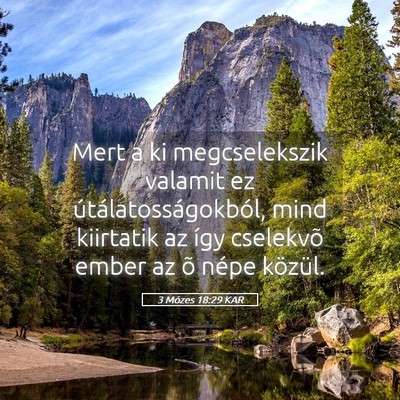 Picture 05 - 3 Mózes 18:29 KAR - Mert a ki megcselekszik valamit ez - Bible Verse Picture