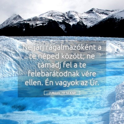 Picture 05 - 3 Mózes 19:16 KAR - Ne járj rágalmazóként a te néped között; - Bible Verse Picture