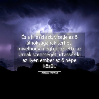 Picture 05 - 3 Mózes 19:8 KAR - És a ki eszi azt, viselje az õ álnokságának - Bible Verse Picture