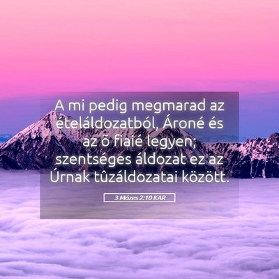 Picture 05 - 3 Mózes 2:10 KAR - A mi pedig megmarad az ételáldozatból, Ároné - Bible Verse Picture
