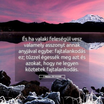 Picture 05 - 3 Mózes 20:14 KAR - És ha valaki feleségül vesz valamely asszonyt - Bible Verse Picture