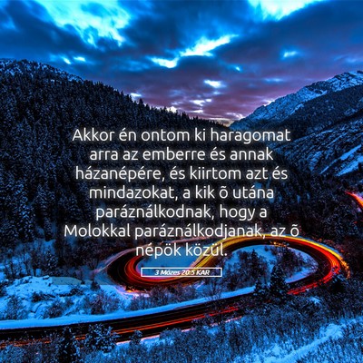 Picture 05 - 3 Mózes 20:5 KAR - Akkor én ontom ki haragomat arra az emberre és - Bible Verse Picture